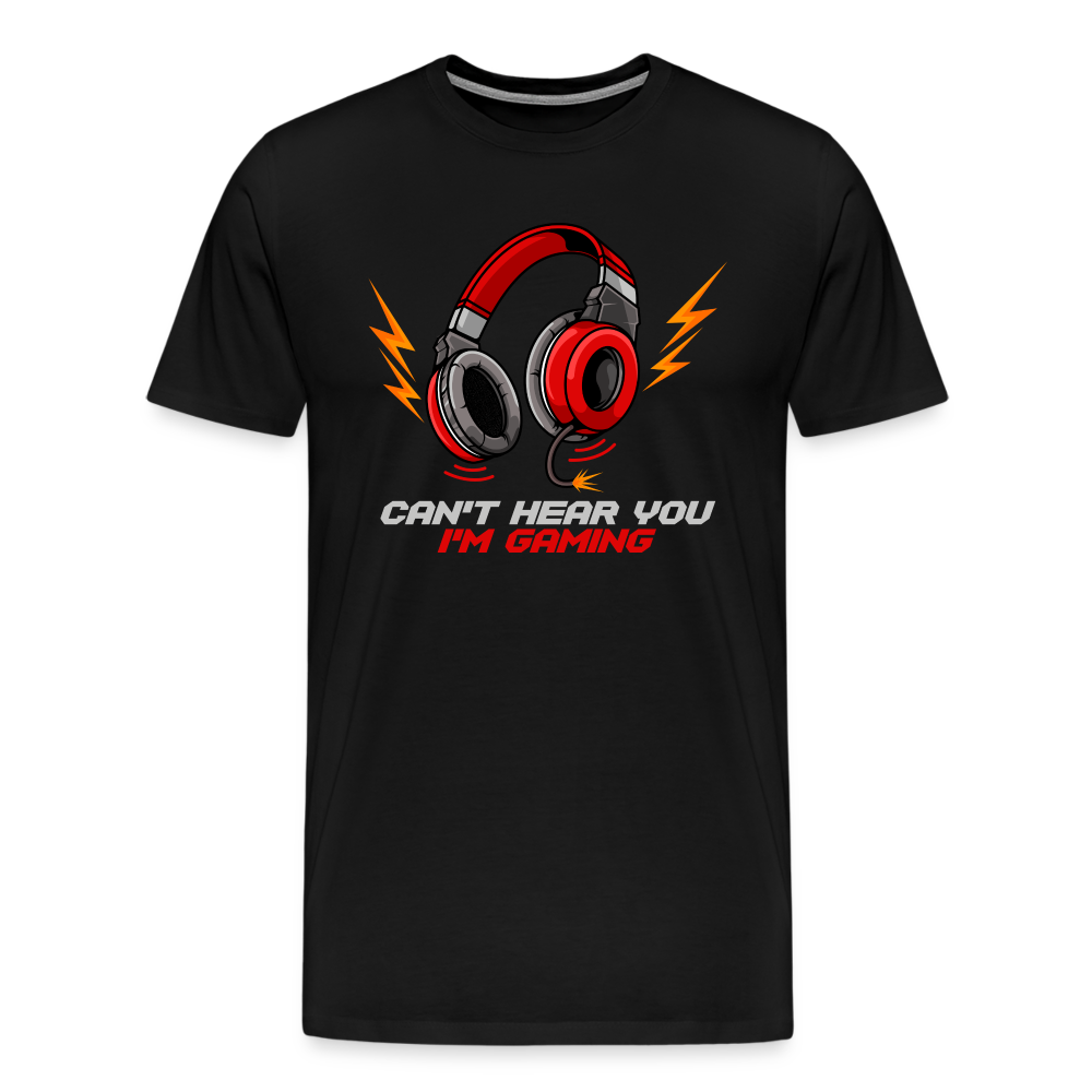 Cant Hear You Im Gaming - black